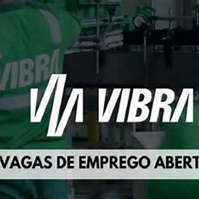 VIBRA ENERGIA ANUNCIA VAGAS EM SC