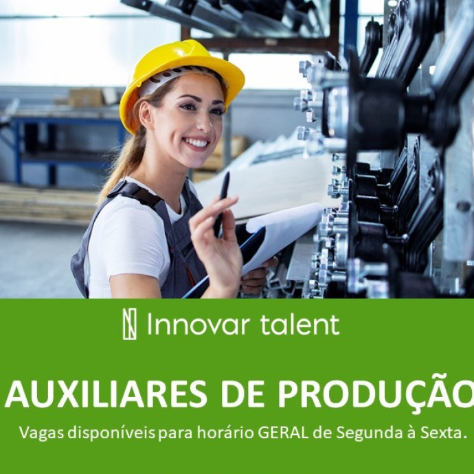 Auxiliares de produção - Vagas femininas e masculinas - INICIO IMEDIATO!!!!