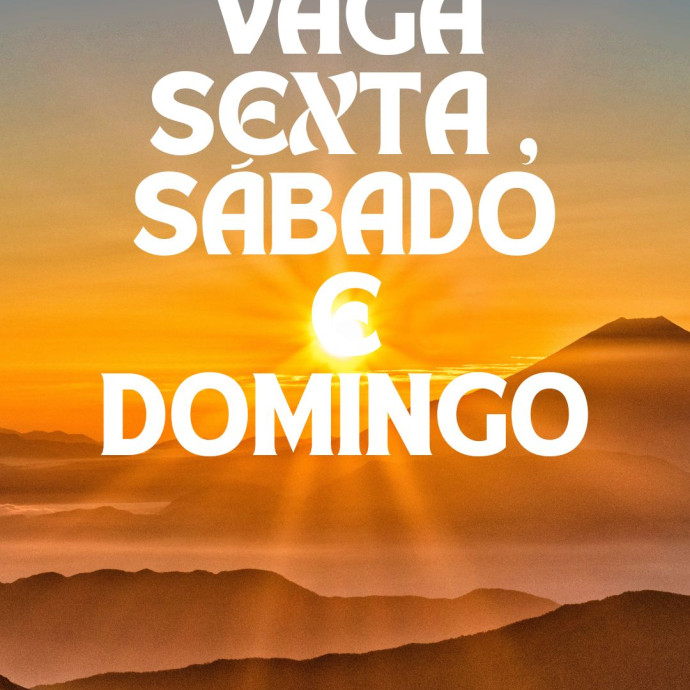 02 VAGAS PARA TRABALHAR SEXTA -SÁBADOS E DOMINGOS