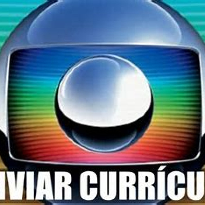 REDE GLOBO DE TELEVISÃO ABRE 07 VAGAS EM HOME