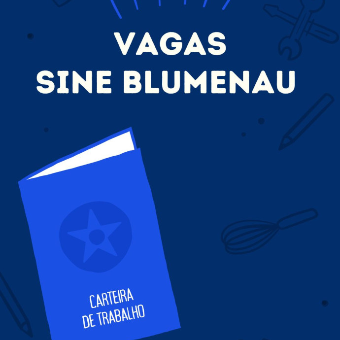 VAGAS DE EMPREGO NO SINE BLUMENAU até o dia 28/03/2025