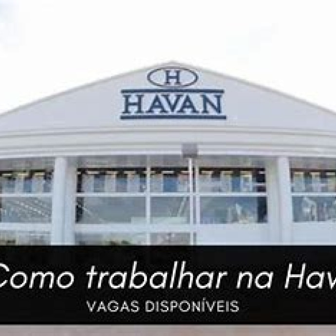 HAVAN ESTÁ CONTRATANDO PARA: FLORIPA_SÃO JOSÉ E PALHOÇA