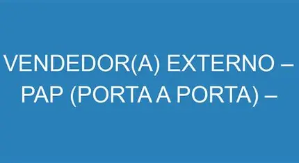 Vendedor Externo Porta a Porta (SDU)