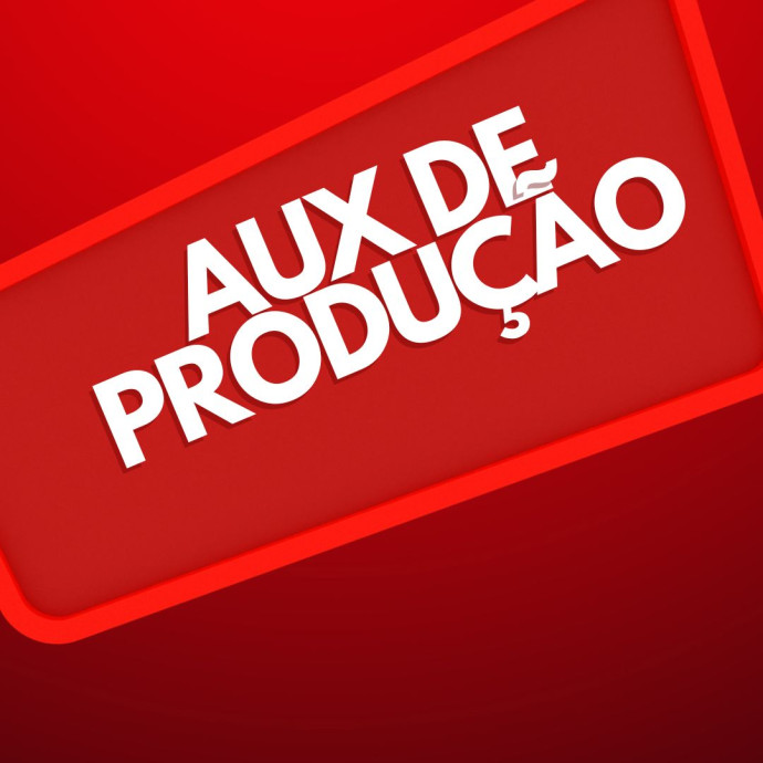 AUXILIAR DE PRODUÇÃO
